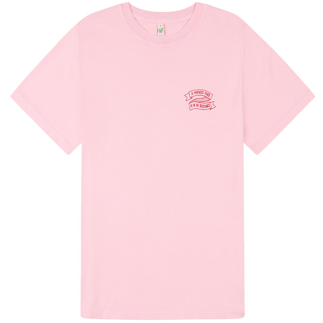 Black & Beech - A Mother's Place is in the Resistance Pink T-Shirt: L