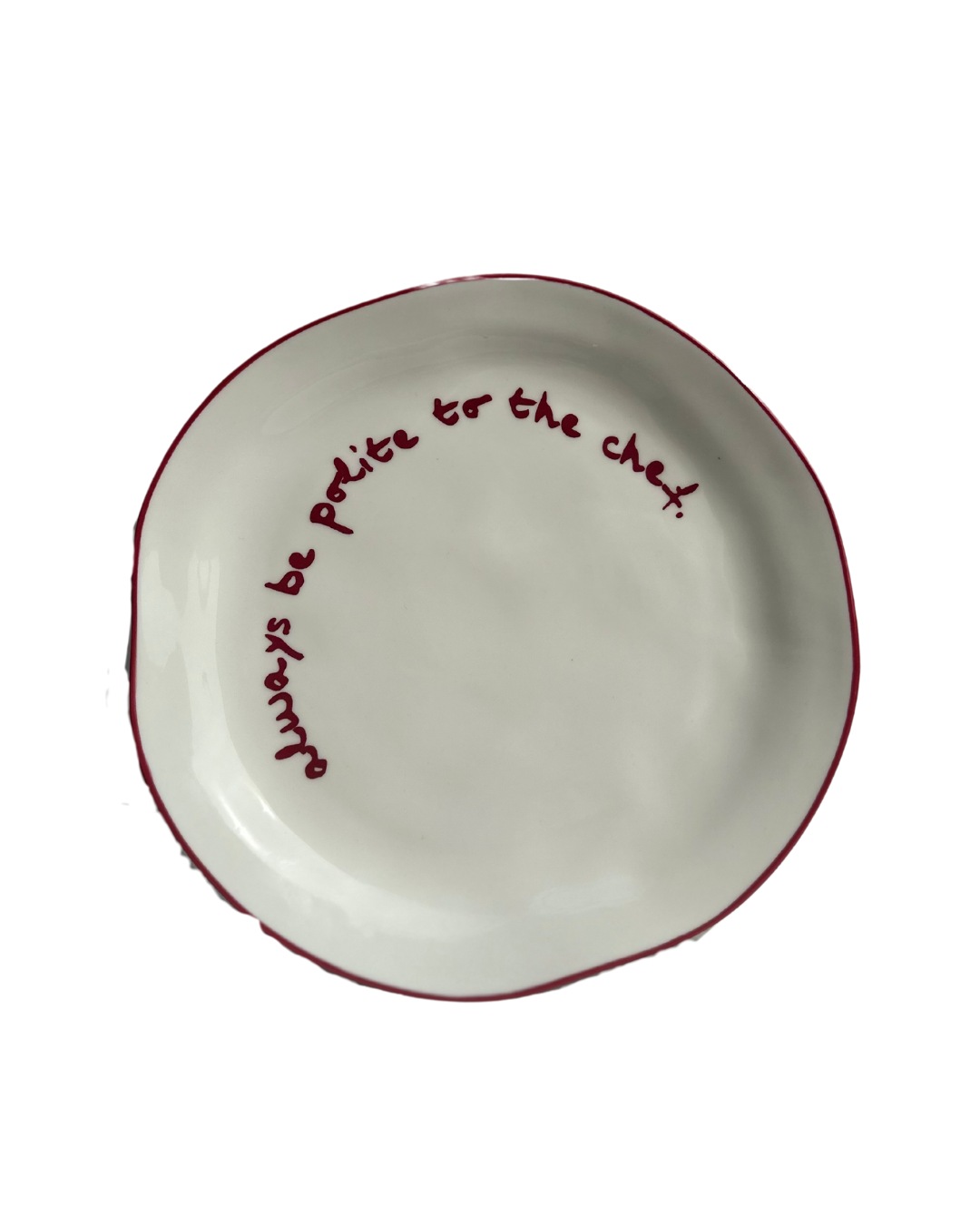 MÆGEN - Statement Plate - 'always be polite to the chef.'