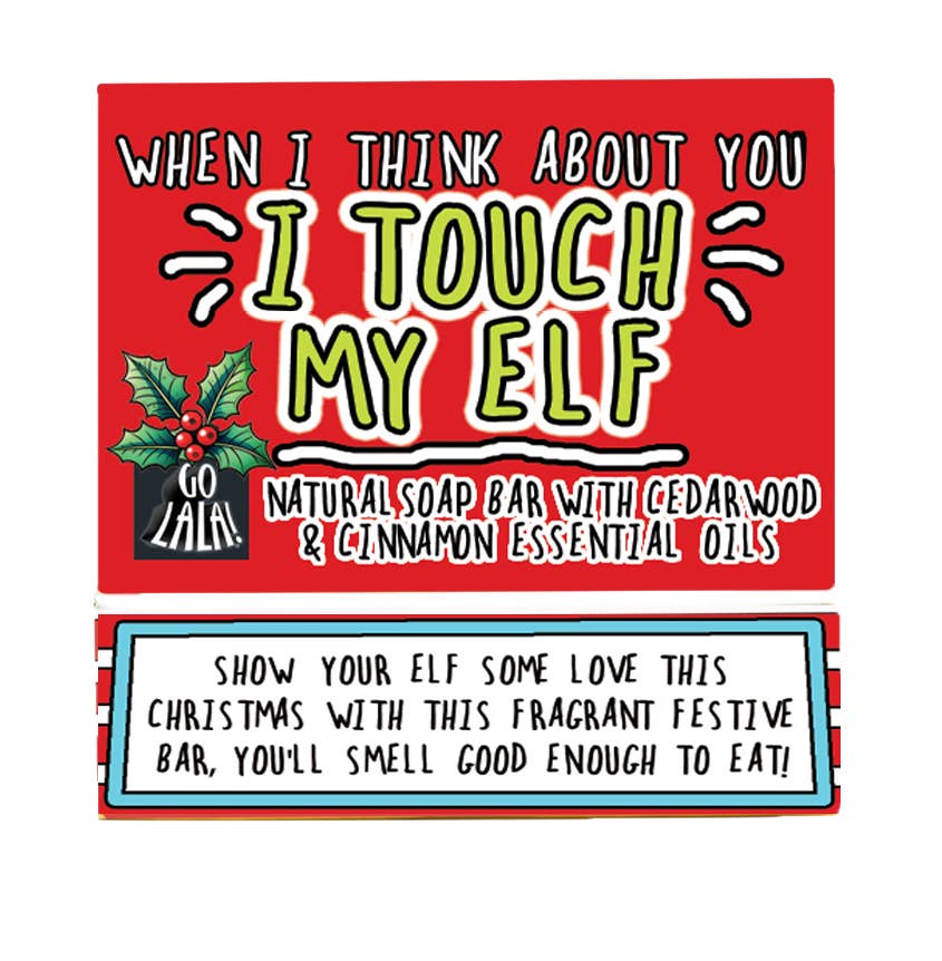 Go La La - Touch My Elf Christmas Soap Cinnamon & Cedarwood Funny Gift