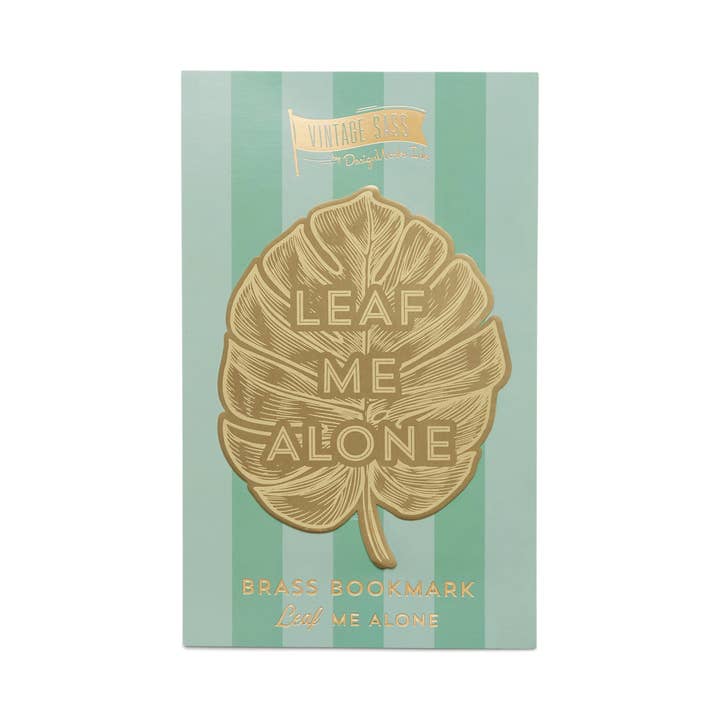 Brass bookmark with 'Leaf Me Alone' text on a striped background