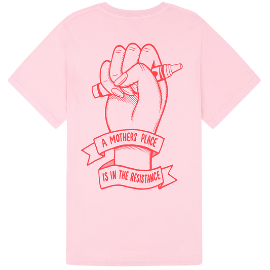 Black & Beech - A Mother's Place is in the Resistance Pink T-Shirt