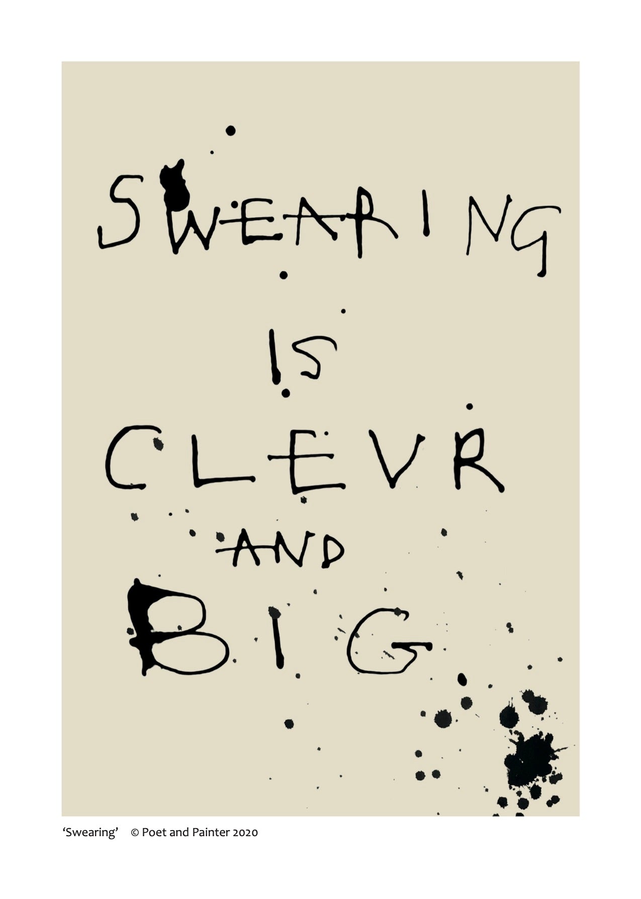 Poet and Painter Swearing Is Clevr And Big Art Print A3