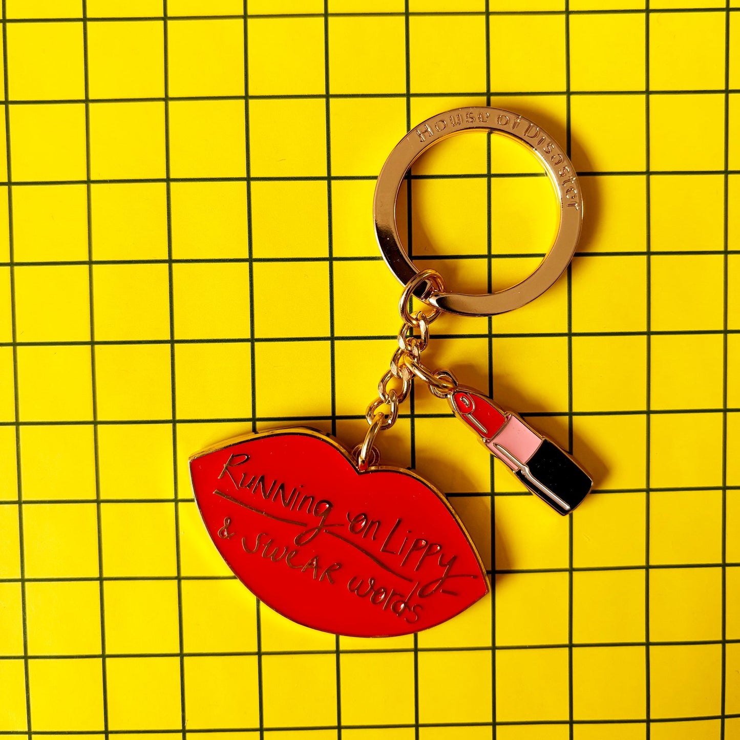 House of Disaster Small Talk 'Running on lippy and swear words' Keyring