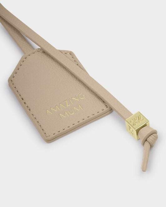 Katie Loxton Sentiment Tag Keyring - Amazing Mum - in Light Taupe