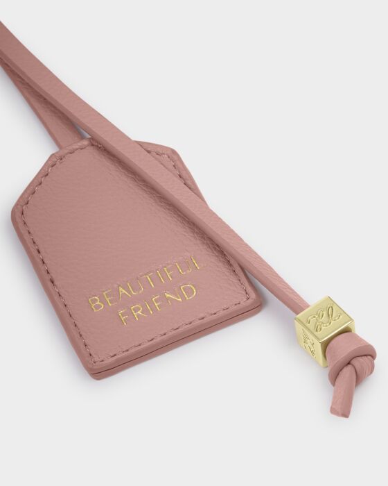 Beautiful Friend Sentiment Tag Keyring